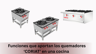 El Equipamiento de Cocina CORIAT es una Elección Inteligente para tu Restaurante