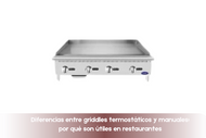Diferencias entre griddles termostáticos y manuales: por qué son útiles en restaurantes