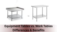 Equipment Tables vs. Work Tables: Differences and Benefits