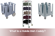 What Is a Mobile Dish Caddy?