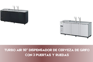 TURBO AIR 90” DISPENSADOR DE CERVEZA DE GRIFO CON 3 PUERTAS Y RUEDAS