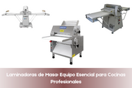 Laminadoras de Masa: Equipo Esencial para Cocinas Profesionales