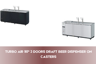 TURBO AIR 90" 3 DOORS DRAFT BEER DISPENSER ON CASTERS