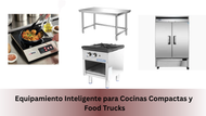 Equipamiento Inteligente para Cocinas Compactas y Food Trucks