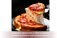 Tendencias Alimentarias en 2025: Lo Que Está Marcando la Forma en que Comemos Este Año