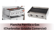 Plancha Parrilla a Gas (Charbroiler Griddle Comercial)