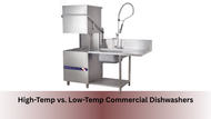High-Temp vs. Low-Temp Commercial Dishwashers