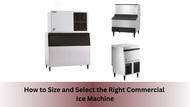 How to Size and Select the Right Commercial Ice Machine