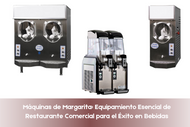 Máquinas de Margarita: Equipamiento Esencial de Restaurante Comercial para el Éxito en Bebidas