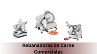 Rebanadoras de Carne Comerciales