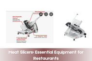 Meat Slicers: Essential Equipment for Restaurants