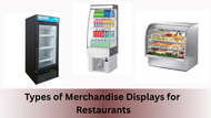 Merchandise Displays: Enhancing Your Restaurant's Appeal and Boosting Sales