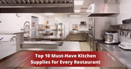 Top 10 Must-Have Kitchen Supplies for Restaurants
