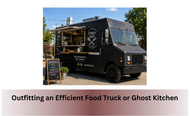 Outfitting an Efficient Food Truck or Ghost Kitchen