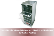 Donut Proofers: Essential Commercial Restaurant Equipment for Perfect Pastries