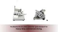 The Bizerba SE 12 is often called the "gold standard" for heavy-duty commercial slicing.