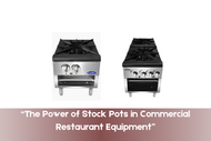 “The Power of Stock Pots in Commercial Restaurant Equipment”
