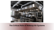 The Critical Role of Makeup Air Systems