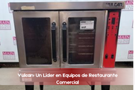 Vulcan: Un Líder en Equipos de Restaurante Comercial