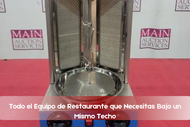 Todo el Equipo de Restaurante que Necesitas Bajo un Mismo Techo