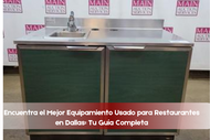 Find the Best Used Restaurant Equipment in Dallas – A Guide