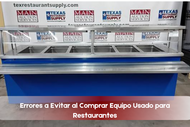 Errores a Evitar al Comprar Equipo Usado para Restaurantes