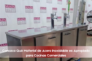 Conozca Qué Material de Acero Inoxidable es Apropiado para Cocinas Comerciales