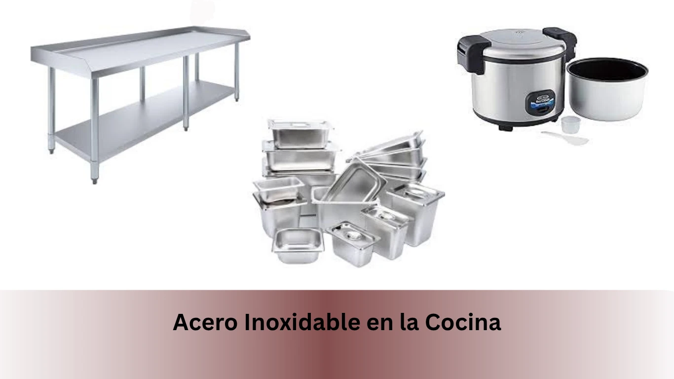 Acero Inoxidable en la Cocina