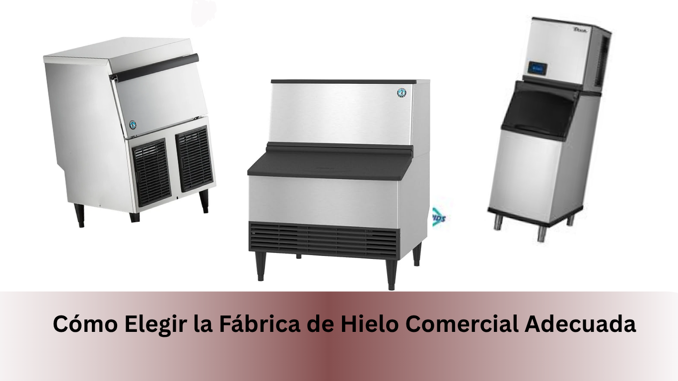 Cómo Elegir la Fábrica de Hielo Comercial Adecuada
