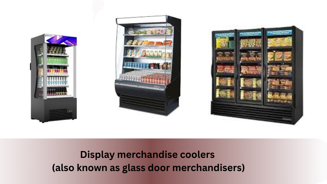 Display merchandise coolers (also known as glass door merchandisers)