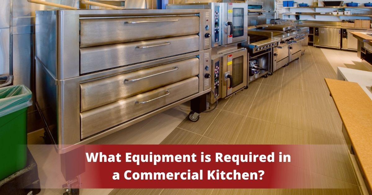 What Equipment is Required in a Commercial Kitchen?