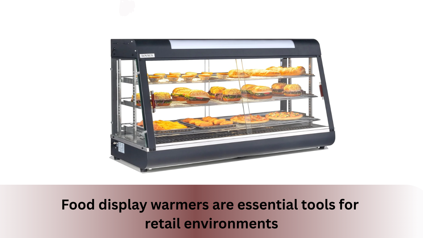 Food display warmers are essential tools for  retail environments