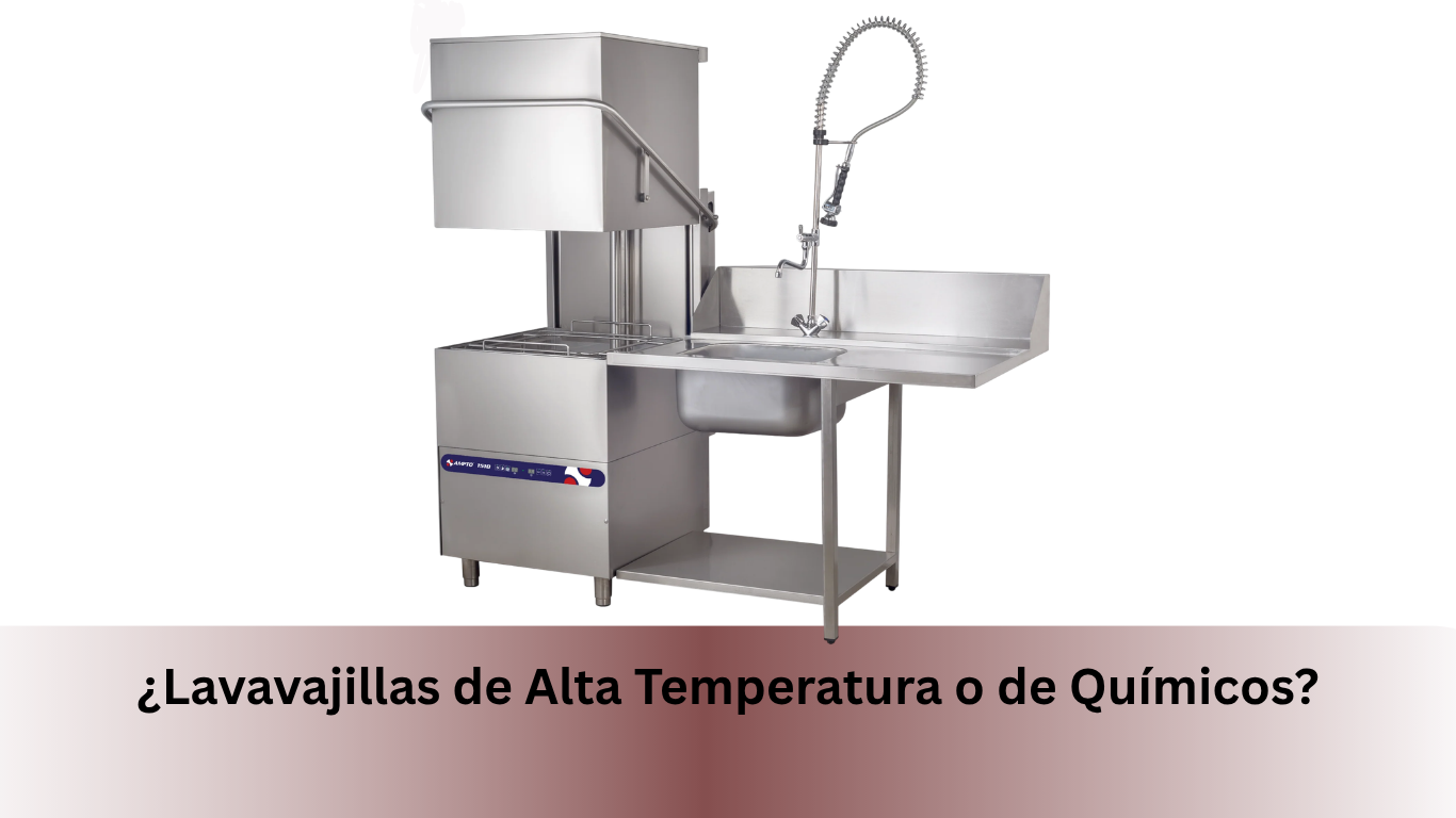 ¿Lavavajillas de Alta Temperatura o de Químicos?