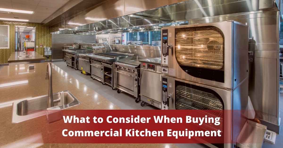 What to Consider When Buying Commercial Kitchen Equipment