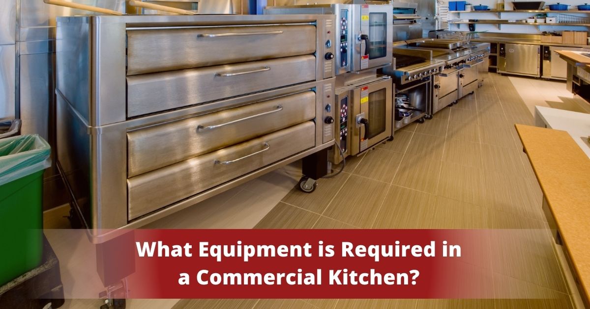What Equipment is Required in a Commercial Kitchen? - texasrestaurantsupply