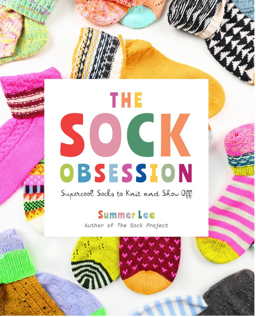 The Sock Obsession by Summer Lee at The Loopy Ewe