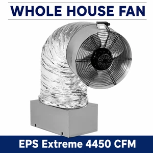 Whole House Fan EPS Extreme (3000+ sqft homes)
