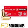 Federal American Eagle .45 ACP, 230gr, FMJ - 500 Rounds [MPN: AE45A]
