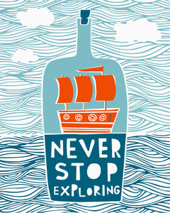 Never Stop Exploring Never Stop Exploring