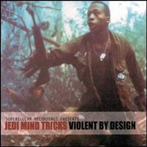 Violent by Design - Jedi Mind Tricks