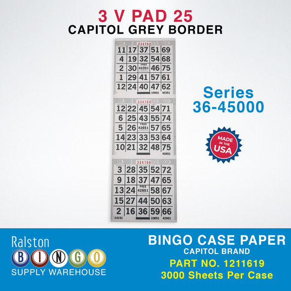 Case Bingo Paper - Capitol V 3 PAD 25 Series 36-45000 Grey Border