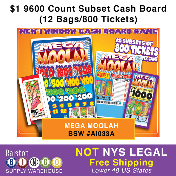 MEGA MOOLAH $1 9600 Count Subset Cash Board (12 Bags/800 Tickets) NOT NYS LEGAL