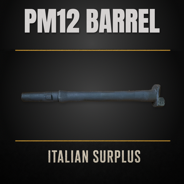PM-12 BARREL- SURPLUS