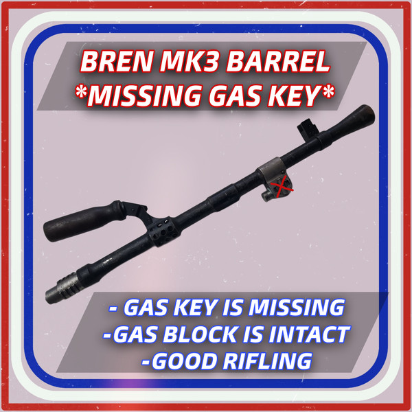 BREN MK3 BARREL (MISSING GAS KEY)