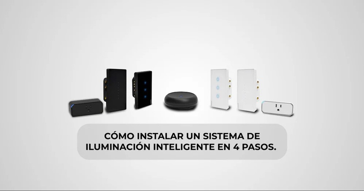 CÓMO INSTALAR UN SISTEMA DE ILUMINACIÓN INTELIGENTE EN 4 PASOS