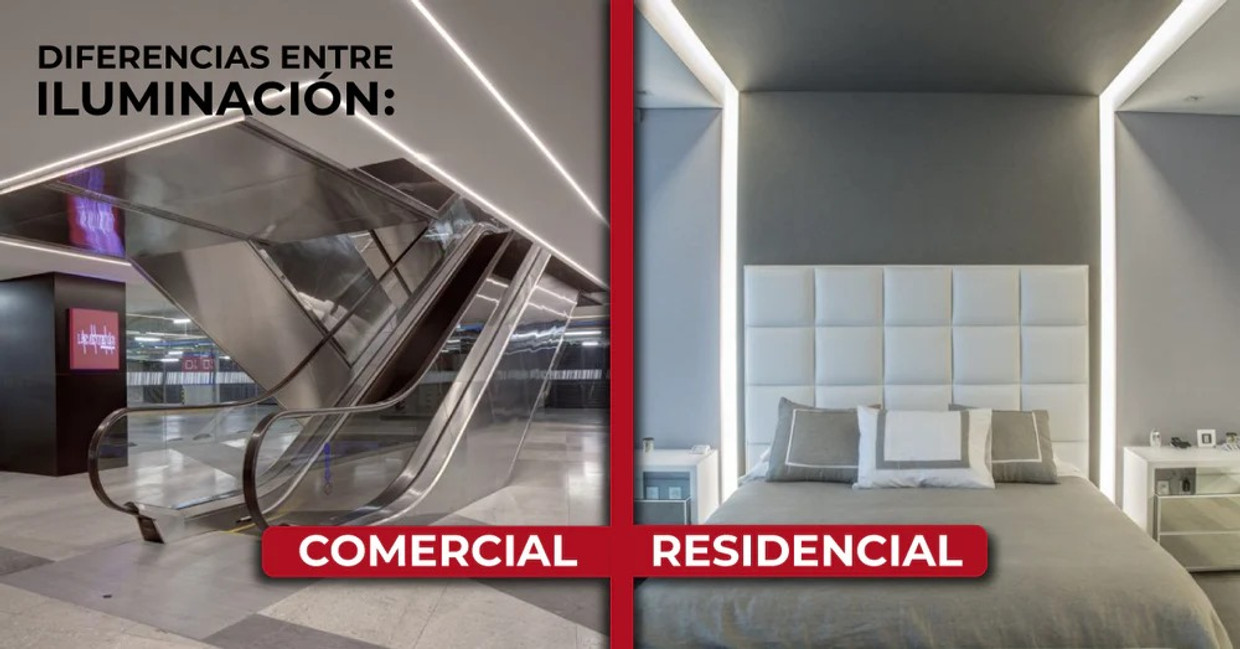 DIFERENCIAS ENTRE ILUMINACIÓN RESIDENCIAL Y COMERCIAL