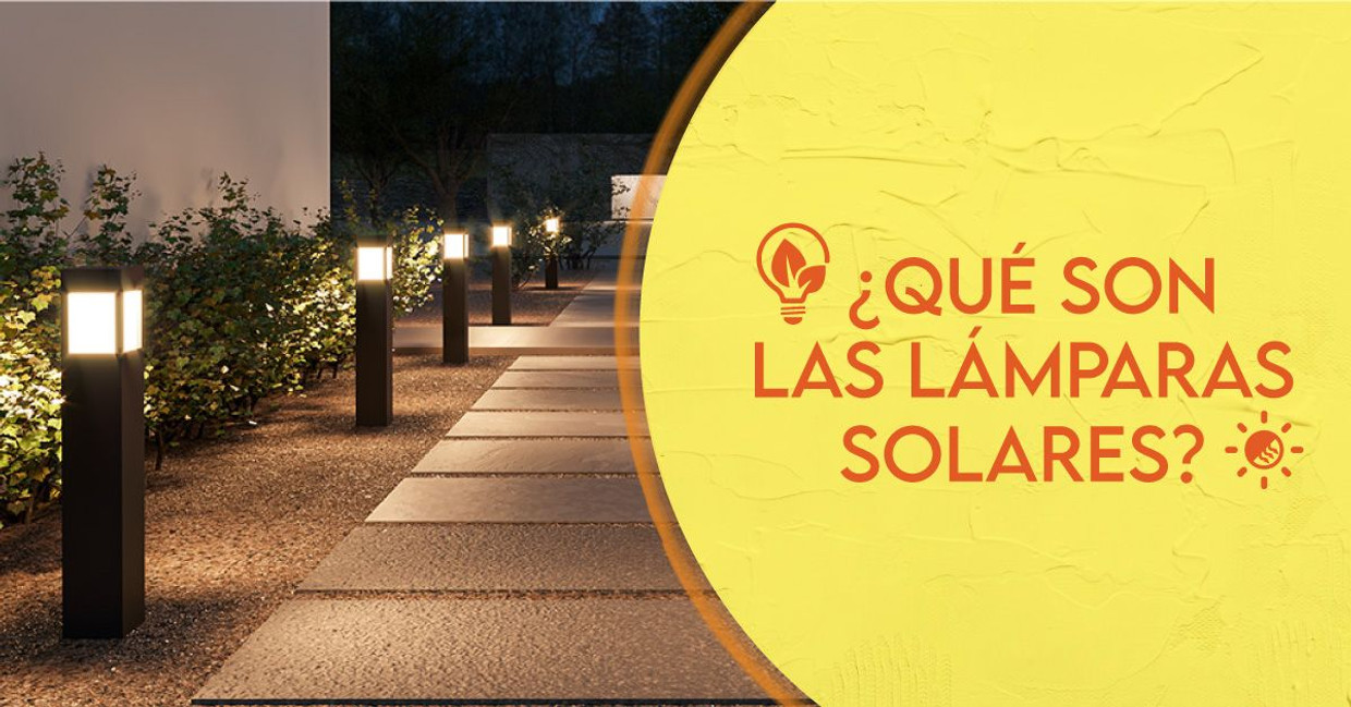 ¿Qué son las lámparas solares?