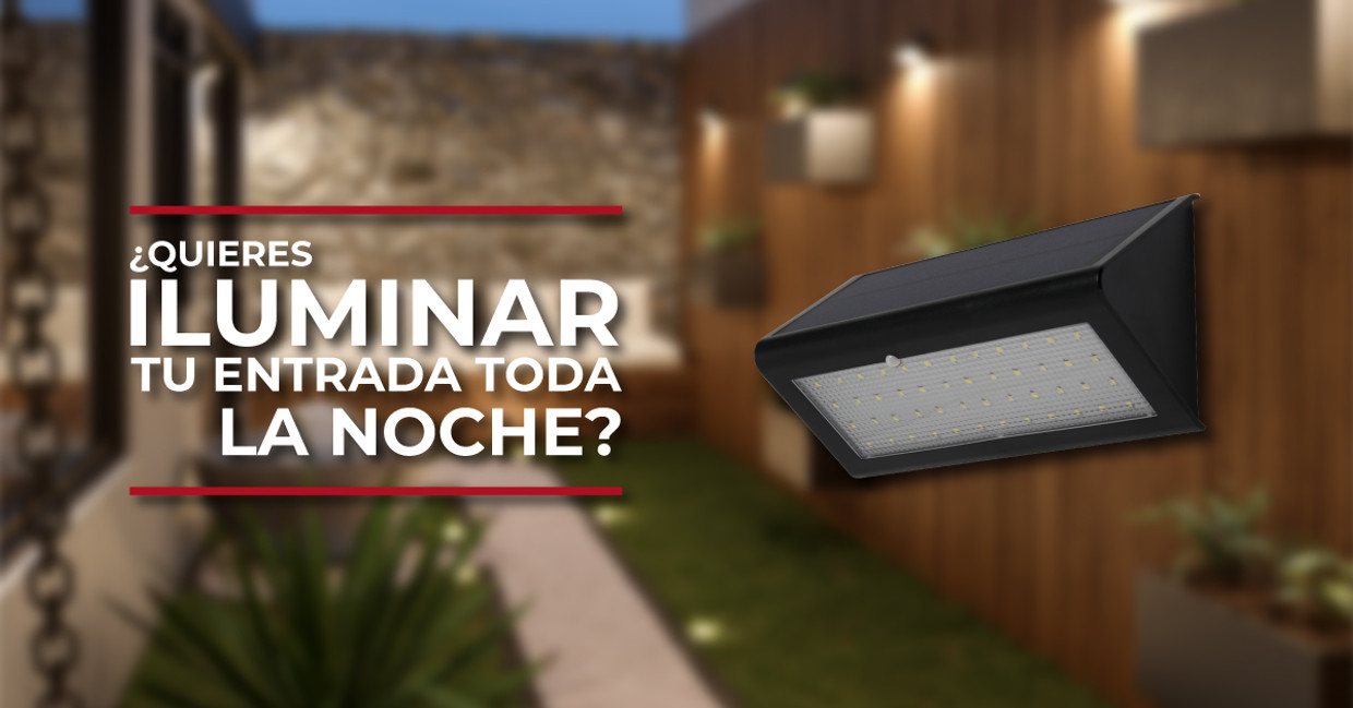 ¿QUIERES ILUMINAR TU ENTRADA TODA LA NOCHE?