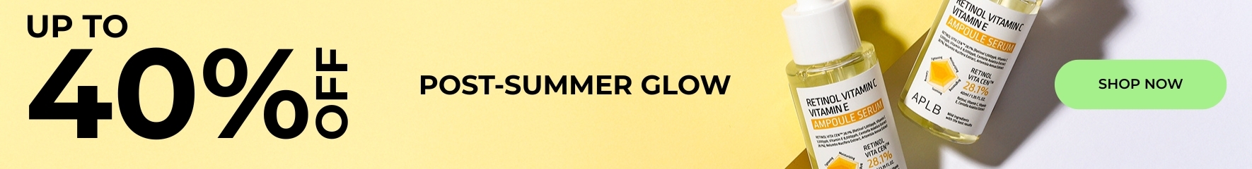 Post-Summer Glow Sale up to 40% off