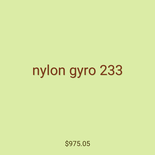 nylon gyro 233